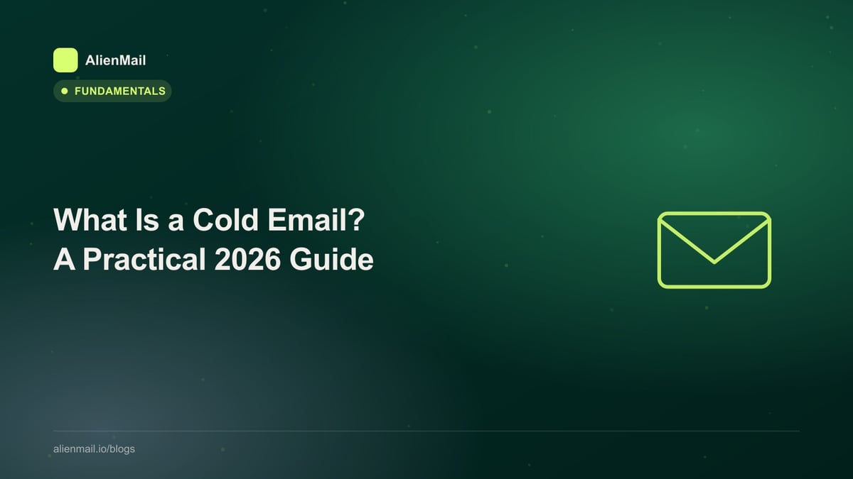 What Is a Cold Email? A Practical 2026 Guide