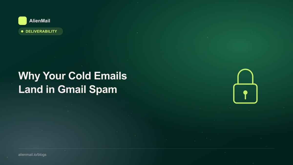 Why Your Cold Emails Land in Gmail Spam