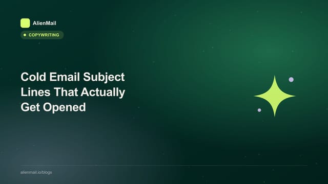 Cold Email Subject Lines That Actually Get Opened