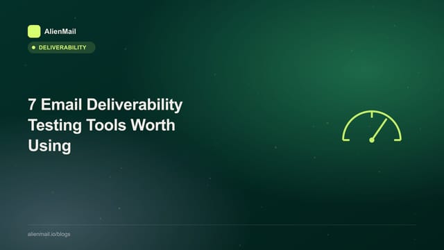 7 Email Deliverability Testing Tools Worth Using