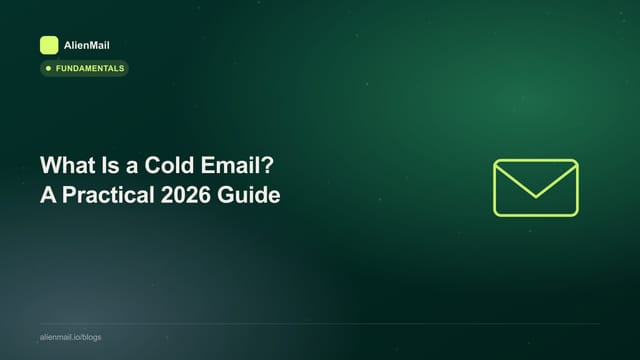 What Is a Cold Email? A Practical 2026 Guide